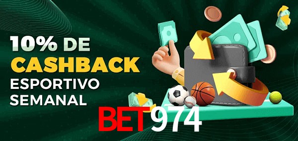 10% de bônus de cashback na bet974